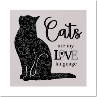 Cats are my Love Language B&W Posters and Art